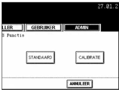 27.01.2 LLER GEBRUIKER ADMIN 5 Functie STANDAARD CALIBRATE ANNULEER