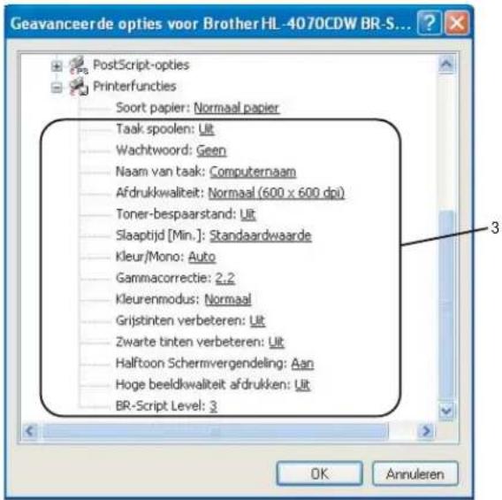 Geavanceerde opties voor Brother HL-4070CDW BR-S... PostScript-opties Printerfuncties Soort papier: Normaal papier Taak spoolen: Uit Wachtwoord: Geen Naam van taak: Computernaam Afdrukkwaliteit: Normaal (600 x 600 dpi) Toner-bespaarstand: Uit Slaaptijd [Min.]: Standaardwaarde Kleur/Mono: Auto Gammacorrectie: 2,2 Kleurenmodus: Normaal Grijstinten verbeteren: Uit Zwarte tinten verbeteren: Uit Halftoon Schermvergendeling: Aan Hoge beeldkwaliteit afdrukken: Uit BR-Script Level: 3 OK Annuleren