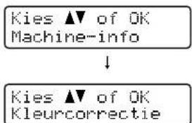 Kies ▲▼ of OK Machine-info ↓ Kies ▲▼ of OK Kleurcorrectie