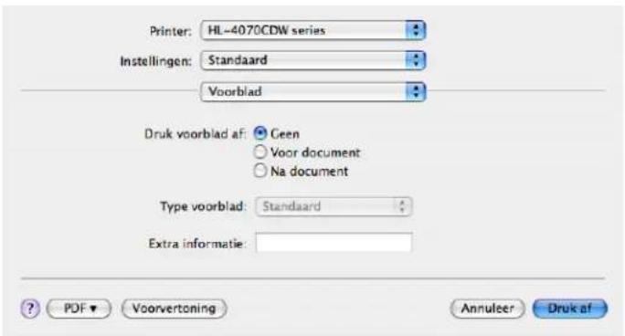 Printer: HL-4070CDW series Instellingen: Standaard Voorblad Druk voorblad af: Geen Voor document Na document Type voorblad: Standaard Extra informatie: PDF ▼ Voorvertoning Annulier Druk af