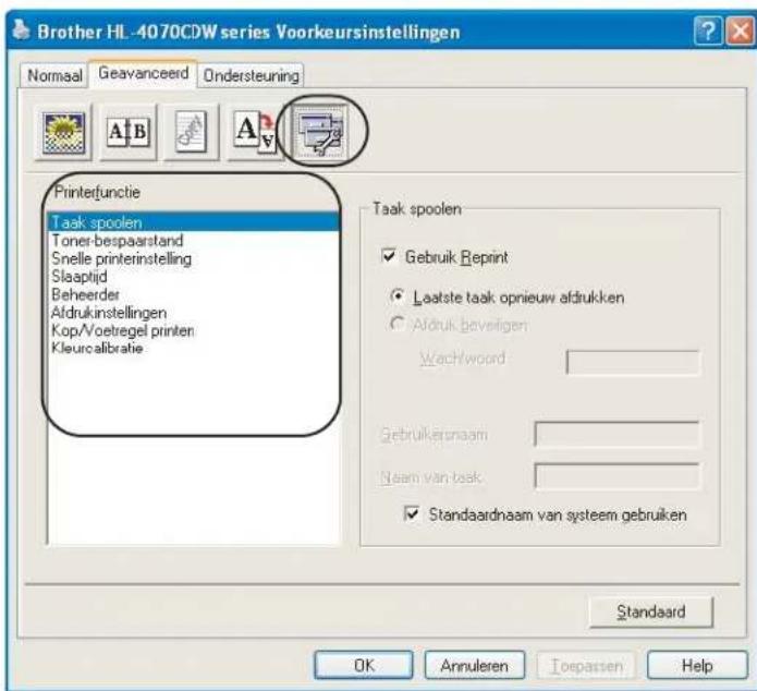 Brother HL-4070CDW series Voorkeursinstellingen Normaal Geavanceerd Ondersteuning Printerfunctie Taak spoolen Toner-bespaarstand Snelle printerinstelling Slaaptijd Beheerder Afdrukinstellingen Kop/Voetregel printen Kleurcalibratie Taak spoolen ✓ Gebruik Reprint ● Laatste taak opnieuw afdrukken ○ Afdruk beveligen Wach/woord Gebruikertnaam Naem van taak: ✓ Standaardnaam van systeem gebruiken Standaard OK Annuleren Toepassen Help