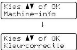 Kies ▲▼ of OK Machine-info ↓ Kies ▲▼ of OK Kleurcorrectie