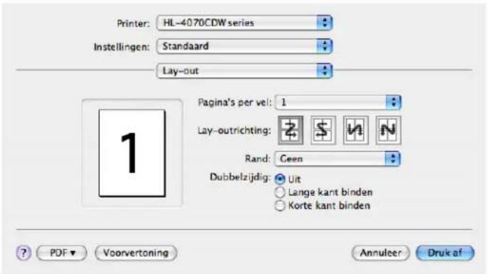 Printer: HL-4070CDW series Instellingen: Standaard Lay-out Pagina's per vel: 1 Lay-outrichting: Rand: Ceen Dubbelzijdig: Uit Lange kant binden Korte kant binden PDF ▼ Voorvertoning Annulcer Druk af