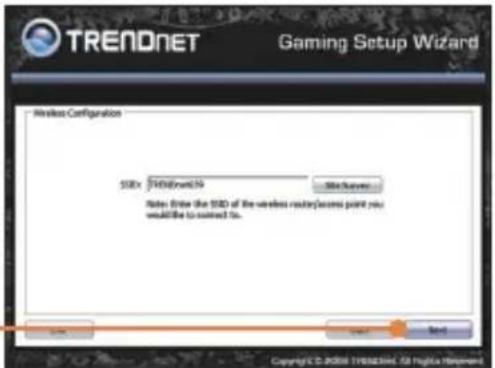 TRENDNET Gaming Setup Wizard Wireless Configuration SSD+ TRENDNET59 Site Survey Note: Enter the SSD of the wireless router/access point you would like to create it.