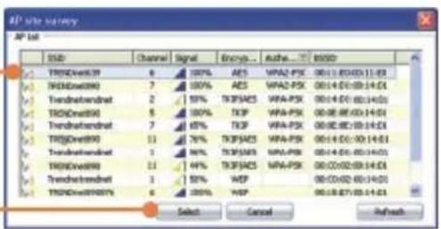 IP Site Survey AP bit SSD Channel Signal Encry... Authe... SSD TRDN device 39 0 100% AES VPA2-PSK 00:14:00:11:49 TRDN device 80 7 100% AES VPA2-PSK 00:14:00:14:01 TRDN device 2 51% TKF5A2S VPA-PSK 00:14:00:00:14:01 TRDN device 80 6 100% TXP VPA-PSK 00:08:00:14:01 TRDN device 7 65% TXP VPA-PSK 00:02:00:14:01 TRDN device 80 11 76% TKF5A2S VPA-PSK 00:14:00:00:14:01 TRDN device 1 94% TKF5A2S VPA-PSK 00:14:00:00:14:01 TRDN device 80 11 44% TKF5A2S VPA-PSK 00:02:00:14:01 TRDN device 3 1 51% WSP 00:02:00:14:01 TRDN device 80 6 100% WSP 00:14:07:05:14:01 Select Cancel Refresh