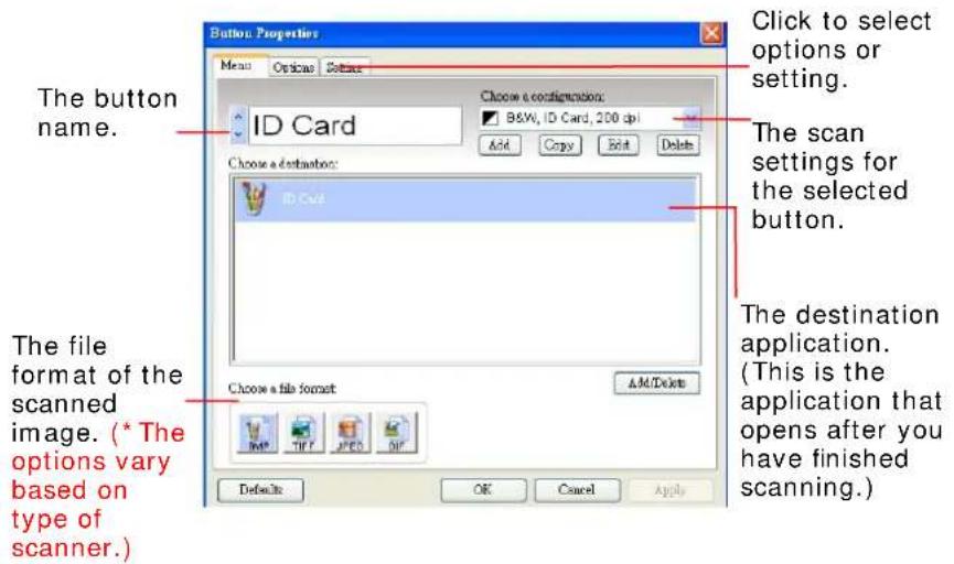 Button Properties Menu Options Settings The button name. Choose a confirmation: B&W, ID Card, 200 dpi Add Copy Edit Delete The scan settings for the selected button. Choose a destination: ID Card The file format of the scanned image. (* The options vary based on type of scanner.) Choose a file forma…