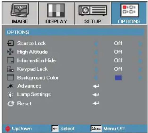 IMAGE DISPLAY SETUP OPTIONS OPTIONS Source Lock High Altitude Information Hide Keypad Lock Background Color Advanced Lamp Settings Reset Off Off Off - - - - - - - - - - - - - - - - - - - - - - - - - - - - - - - - - - - - - - - - - - - - - - - - - - - - - - - - - - - - - - - - - - - - - - - - - - - - - - - - - - - - - - - - - - - - - - - - - - - - -