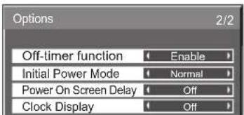 Options 2/2 Off-limer function Enable Initial Power Mode Normal Power On Screen Delay Off Clock Display Off