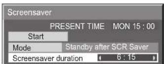 Screensaver PRESENT TIME MON 15:00 Start Mode Standby after SCR Saver Screensaver duration 6:15