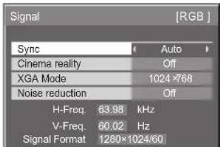 Signal [RGB] Sync Auto Cinema reality Off XGA Mode 1024 ×768 Noise reduction Off H-Freq. 63.98 kHz V-Freq. 60.02 Hz Signal Format 1280×1024/60