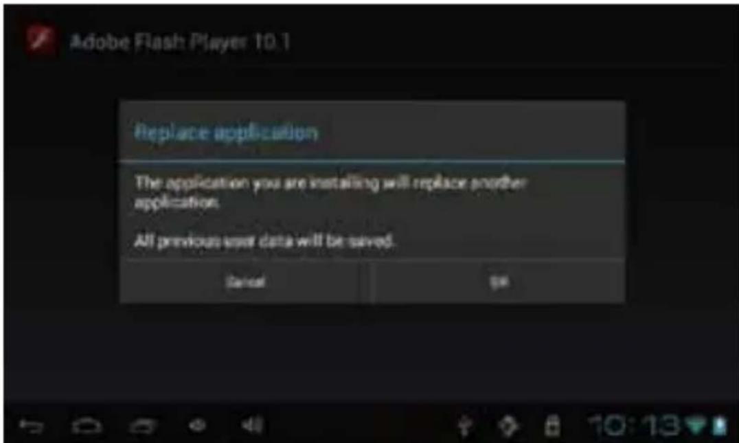Adobe Flash Player 10.1 Replace application The application you are installing will replace another application. All previous user data will be saved. Cancel OK