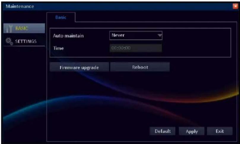 Maintenance Basic BASIC SETTINGS Auto maintain Never Time 00:00:00 Firmware upgrade Reboot Default Apply Exit