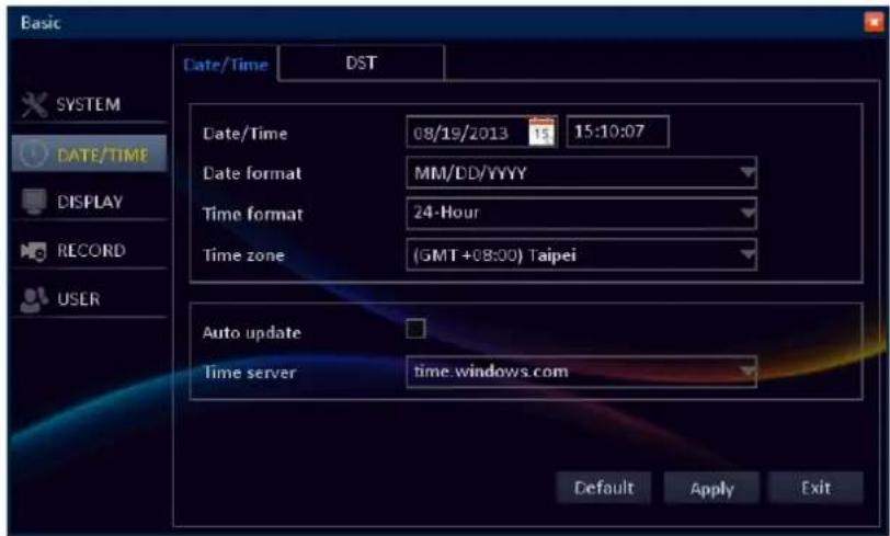 Basic Date/Time DST SYSTEM DATE/TIME DISPLAY RECORD USER Date/Time 08/19/2013 15 15:10:07 Date format MM/DD/YYYY Time format 24-Hour Time zone (GMT+08:00) Taipei Auto update Time server hine.windows.com Default Apply Exit