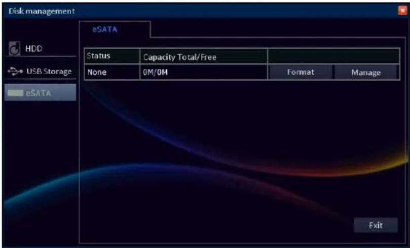 Disk management eSATA Status Capacity Total/Free None 0M/0M Format Manage HDD USB Storage eSATA Exit