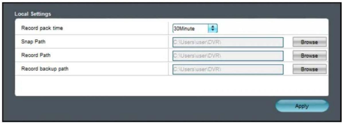 Local Settings Record pack time 30Minute Snap Path C:\Users\user\DVR\ Record Path C:\Users\user\DVR\ Record backup path C:\Users\user\DVR\ Browse Browse Apply