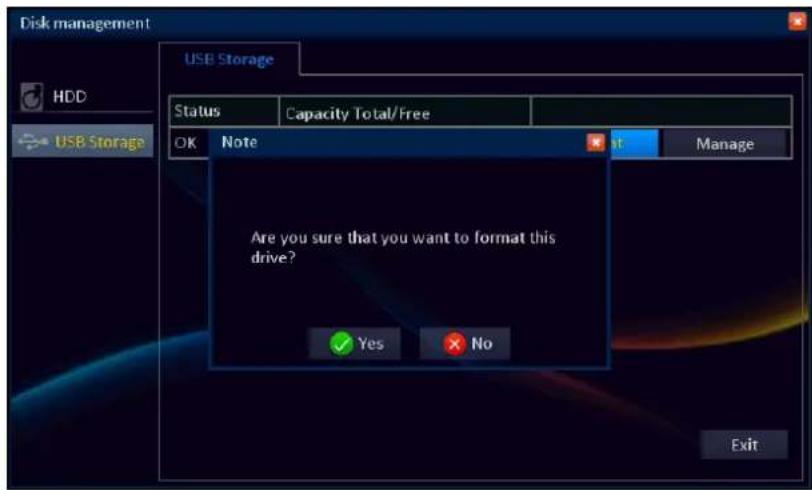 Disk management USB Storage Status Capacity Total/Free OK Note Next Manage Are you sure that you want to format this drive? ✓ Yes ✓ No Exit