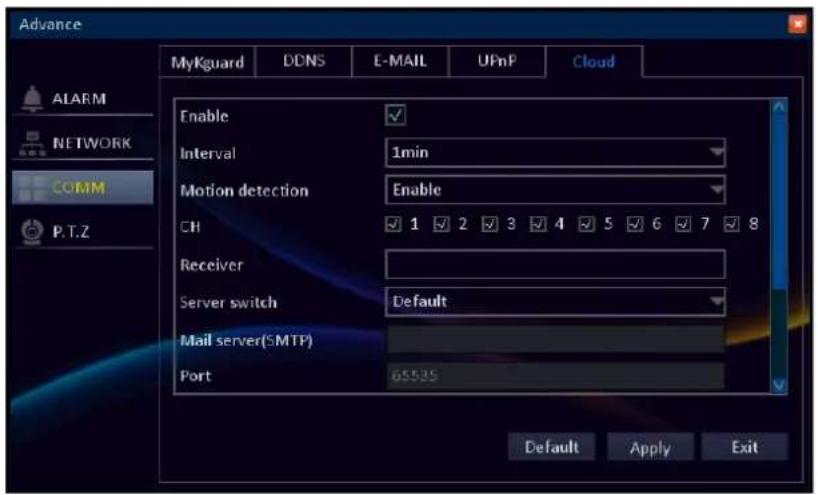 Advance MyKguard DDNS E-MAIL UFnP Cloud ALARM NETWORK COMM P.T.Z Enable Interval 1min Motion detection Enable CH 1 2 3 4 5 6 7 8 Receiver Server switch Default Mail server(SMTP) Port 65535 Default Apply Exit