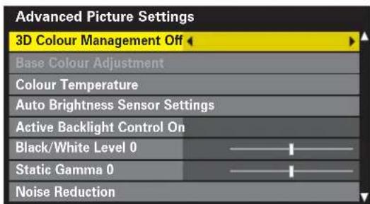 Advanced Picture Settings 3D Colour Management Off Base Colour Adjustment Colour Temperature Auto Brightness Sensor Settings Active Backlight Control On Black/White Level 0 Static Gamma 0 Noise Reduction