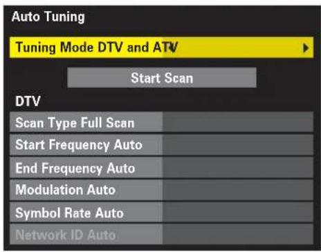 Auto Tuning Tuning Mode DTV and ATV Start Scan DTV Scan Type Full Scan Start Frequency Auto End Frequency Auto Modulation Auto Symbol Rate Auto Network ID Auto
