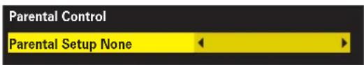 Parental Control Parental Setup None