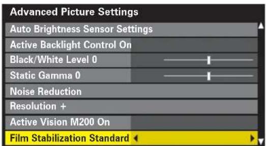 Advanced Picture Settings Auto Brightness Sensor Settings Active Backlight Control On Black/White Level 0 Static Gamma 0 Noise Reduction Resolution + Active Vision M200 On Film Stabilization Standard