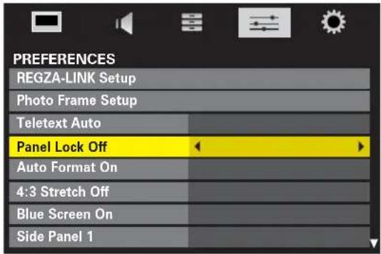 PREFERENCES REGZA-LINK Setup Photo Frame Setup Teletext Auto Panel Lock Off Auto Format On 4:3 Stretch Off Blue Screen On Side Panel 1