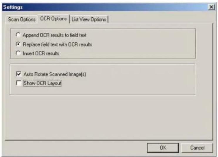 Settings Scan Options OCR Options List View Options Append OCR results to field text Replace field text with OCR results Insert OCR results Auto Rotate Scanned Image(s) Show OCR Layout OK Cancel
