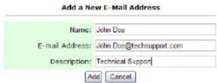 Add a New E-Mail Address Name: John Doe E-mail Address: John Doe@techsupport.com Description: Technical Support Add Cancel