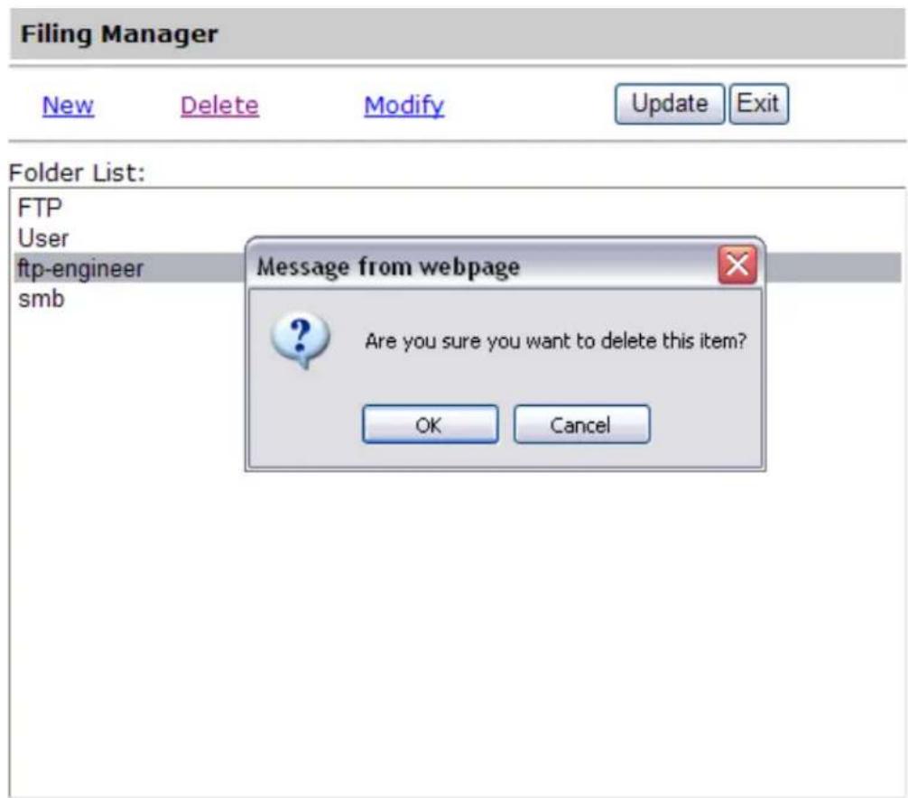 Filing Manager New Delete Modify Update Exit Folder List: FTP User ftp-engineer smb Message from webpage Are you sure you want to delete this item? OK Cancel