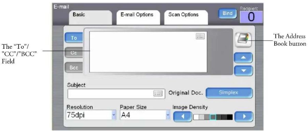 E-mail Basic E-mail Options Scan Options Bind Recipient: 0 To Cc Bcc The "To"/ "CC"/"BCC" Field Subject Original Doc. Simplex Resolution 75dpi Paper Size A4 Image Density The Address Book button