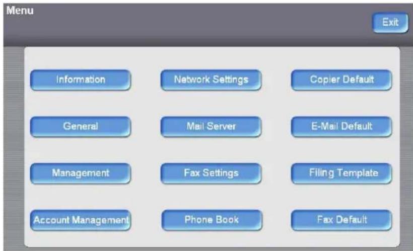 Menu Information Network Settings Copier Default General Mail Server E-Mail Default Management Fax Settings Filing Template Account Management Phone Book Fax Default Exit