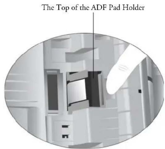 The Top of the ADF Pad Holder