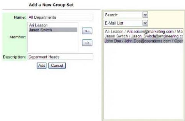 Add a New Group Set Name: All Departments Ari Leason Jason Switch Member: Description: Department Heads Add Cancel Search: E-Mail List An Leason / AriLeason@marketing.com / Ma Jason Switch / Jason.Switch@engineering.co John Doe / John Doe@operations.com / Oper