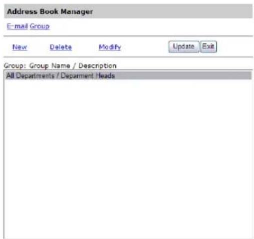 Address Book Manager E-mail Group New Delete Modify Update Exit Group: Group Name / Description All Departments / Department Heads