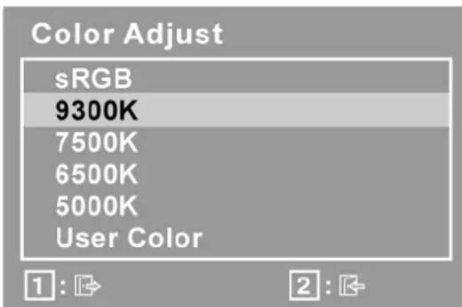 Color Adjust sRGB 9300K 7500K 6500K 5000K User Color 1 : ↗ 2 : ↖