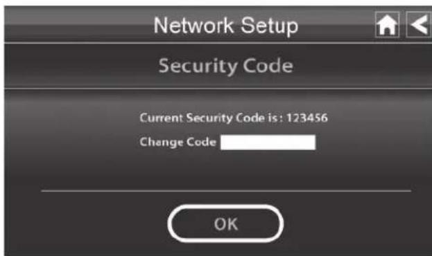 Network Setup Security Code Current Security Code is: 123456 Change Code OK
