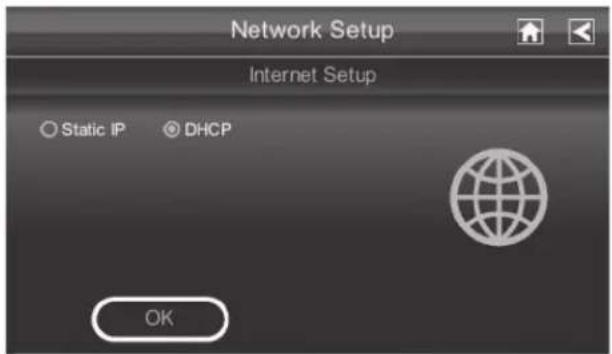 Network Setup Internet Setup Static IP DHCP OK