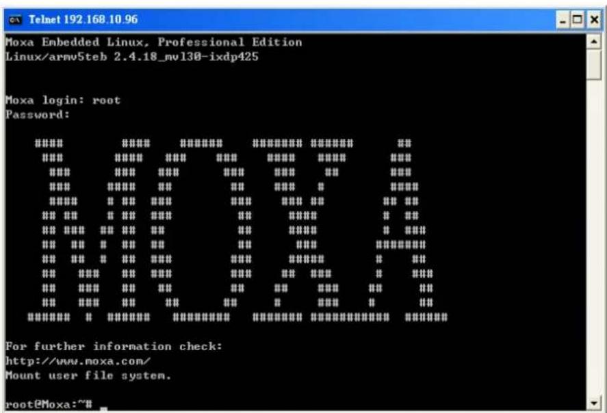 Telnet 192.168.10.96 Moxa Embedded Linux, Professional Edition Linux/armv5teb 2.4.18_mvl30-ixdp425 Moxa login: root Password: ### ### ### ### ### ### ### ### ### ### ### ### ### ### ### ### ### ### ### ### ### ### ### ### ### ### ### ### ### ### ### ### ### ### ### ### ### ### ### ### ### ### ### ### ### ### ### ### ### ### ### ### ### ### ### ### ### ### ### ### ### ### ### ### ### ### ### ### ### ### ### ### ### ### ### ### ### ### ### ### ### ### ### ### ### ### ### ### ### ### ### ### ### ### ### ### ### ### ### ### ! For further information check: http://www.moxa.com/ Mount user file system. root@Moxa:~#