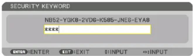 SECURITY KEYWORD NB52-YGK8-2VD6-K585-JNE6-EYA8 未命名 ENTER :ENTER EXIT :EXIT #:INPUT ↔:INPUT