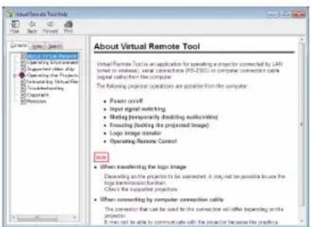 Virtual Remote Tool About Virtual Remote Tool Virtual Remote Tools are an application for expanding a projector connected by LAN (used in wireless, serial connections, PD-2003) or computer connection cable (legal calls) from the computer. The following projector operation is possible that the computer: • Power onfill • Input signal switching • Making temporarily blocking audio/video • Ensuring (Blocking the projected image) • Logo image transfer • Operating Remote Control • When transmitting the logo image Decoding its projector to be intended, it may not be possible to use the logo transmission function Close the support projector • When connecting by computer connection cables The projector that can be used to the projector will either depending on the projector. It may not be able to communicate with the projector because the graphics