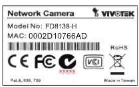 Network Camera VIVOEEK Model No: FD8138-H MAC: 0002D10766AD CE FC RoHS VEGI Made in Taiwan Pul8, 939, 709