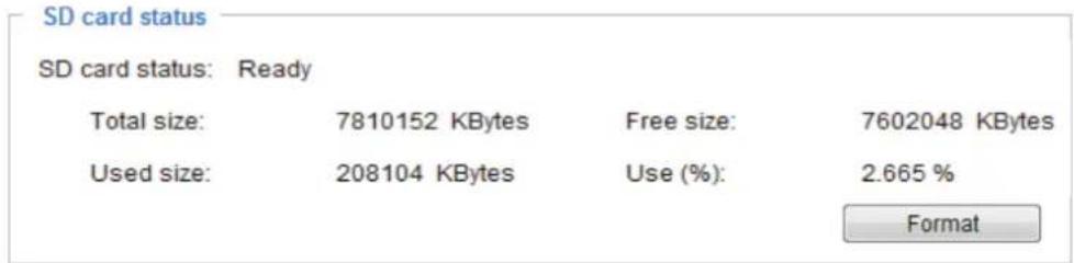 SD card status SD card status: Ready Total size: 7810152 KBytes Free size: 7602048 KBytes Used size: 208104 KBytes Use (%): 2.665 % Format