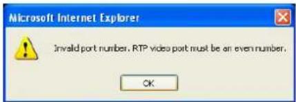 Microsoft Internet Explorer Invalid port number. RTP video port must be an even number. OK
