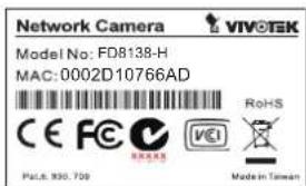 Network Camera VIVO TEK Model No: FD8138-H MAC: 0002D10766AD CE FC RoHS VCI Made in Taiwan Pat. 935, 709