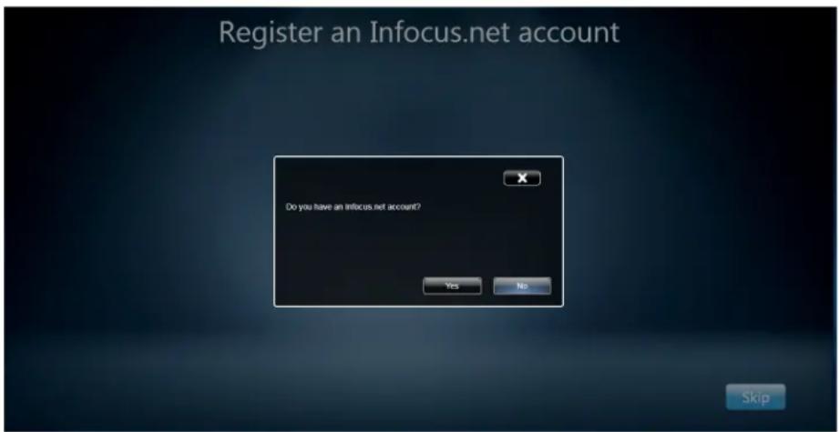 Register an Infocus.net account Do you have an infocus.net account? Yes No Skip