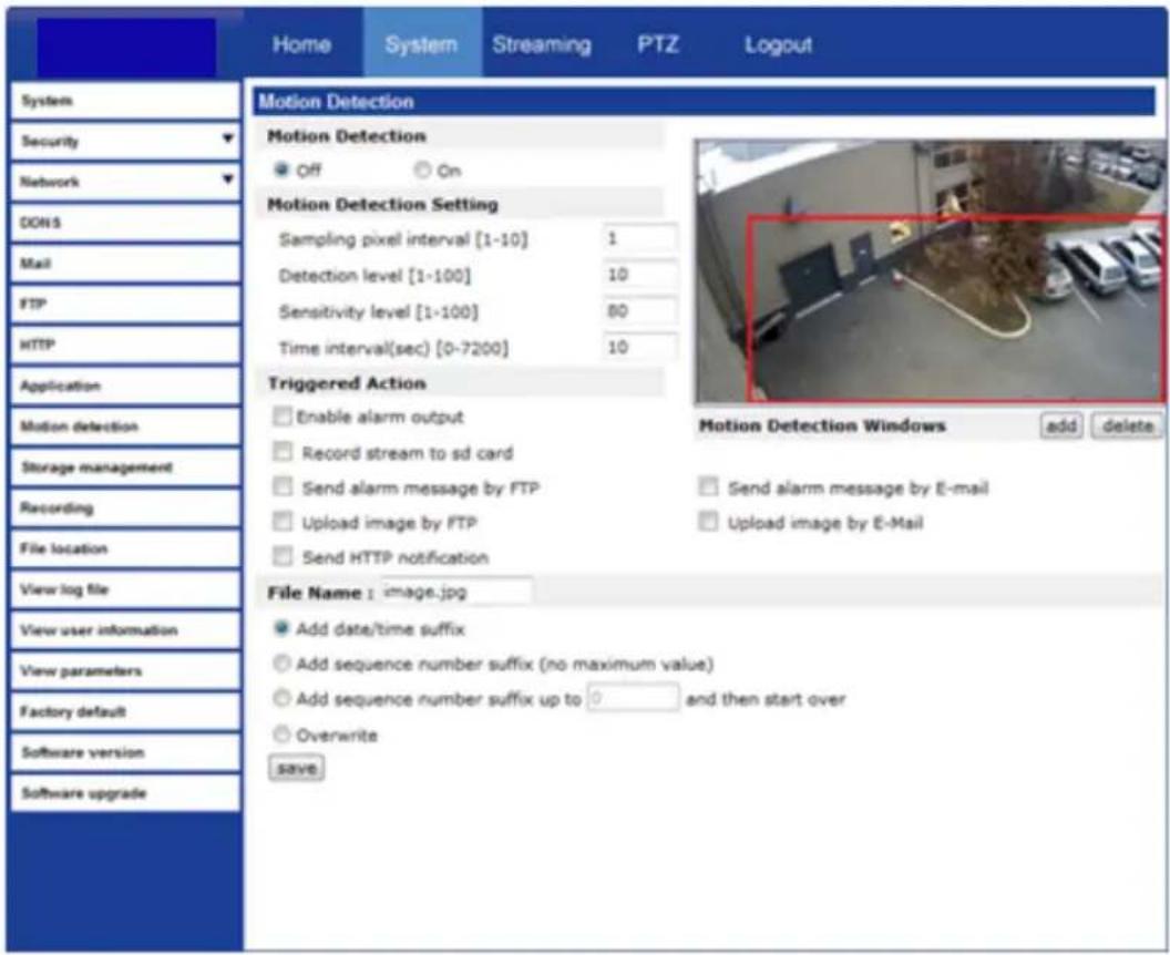 Home System Streaming PTZ Logout System Security Network CONS Mail FTP HTTP Application Motion detection Storage management Recording File location View log file View user information View parameters Factory default Software version Software upgrade Motion Detection Motion Detection Off On Motion De…