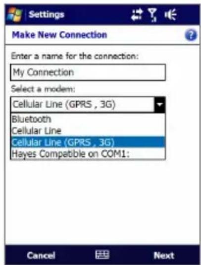 Settings Make New Connection Enter a name for the connection: My Connection Select a modem: Cellular Line (GPRS, 3G) Bluetooth Cellular Line Cellular Line (GPRS, 3G) Hayes Compatible on COM1: Cancel Next