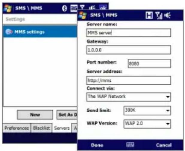 SMS \ MMS Settings MMS settings New Set As D Preferences Blacklist Servers A Server name: MMS server Gateway: 1.0.0.0 Port number: 8080 Server address: http://mms Connect via: The WAP Network Send limit: 300K WAP Version: WAP 2.0 Done Cancel