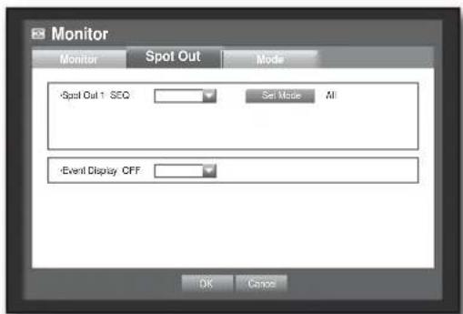 Monitor Monitor Spot Out Mode Spot Out 1 SEQ Set Mode All Event Display OFF OK Cancel