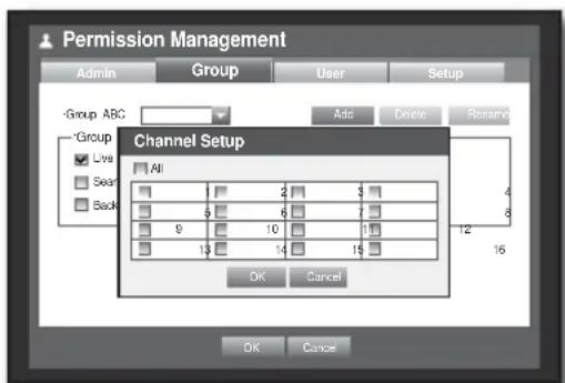 Permission Management Admin Group User Setup -Group ABC Adds Delete Rename -Group Live Gear Back Channel Setup All 2 3 6 7 9 10 11 13 14 15 OK Cancel OK Cancel
